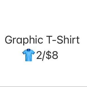 Graphic T-Shirt Sale, 2/$8